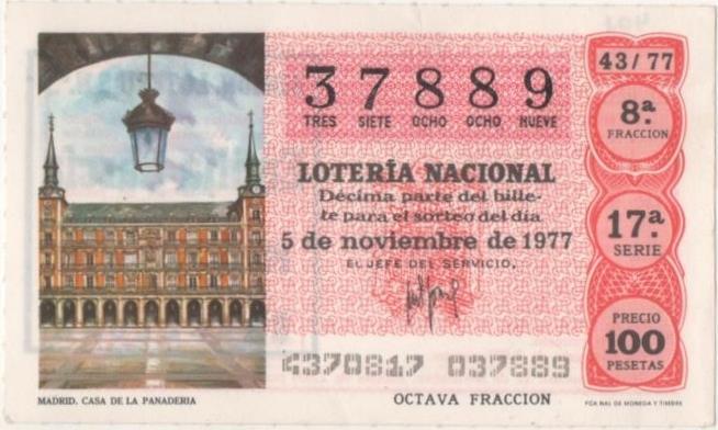 Loteria E00401: hoja nº 28. Loteria Nacional. Nº 37889, serie 17ª, fracción 8ª, precio 100 pesetas, sorteo 43/77 del 5 de Noviembre de 1977. Madrid. Casa de la Panaderia