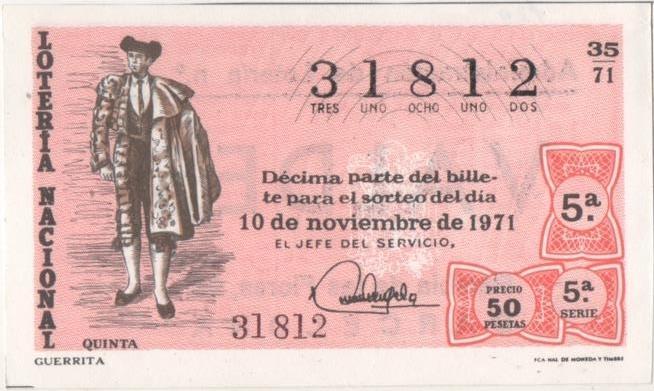 Loteria E00129: hoja nº 11. Loteria Nacional. Nº 31812, serie 5ª, fracción 5ª, precio 50 pesetas, sorteo 35/71 del 10 de Noviembre de 1971. Guerrita