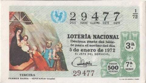 Loteria E00135: hoja nº 12. Loteria Nacional. Nº 29477, serie 7ª, fracción 3ª, precio 500 pesetas , sorteo 1/72 del 5 de Enero de 1972. Ferre Bassa-"Epifania" (Copia)