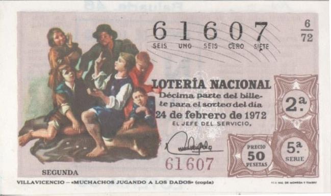 Loteria E00140: hoja nº 12. Loteria Nacional. Nº 61607, serie 5ª, fracción 2ª, precio 50 pesetas, sorteo 6/72 del 24 de Febrero de 1972. Villavicencio- Muchachos jugando a los dados (copia)