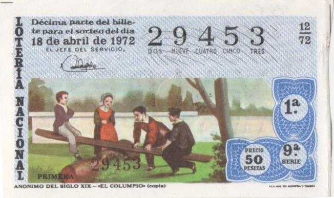 Loteria E00146: hoja nº 12. Loteria Nacional. Nº 29453, serie 9ª, fracción 1ª, precio 50 pesetas, sorteo 12/72 del 18 de Abril de 1972. Anonimo del siglo XVI- El Columpio (copia)