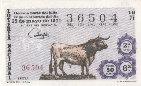 Loteria E00110: hoja nº 10. Loteria Nacional. Nº 36504, serie 2ª, fracción 6ª, precio 50 pesetas, sorteo 16/71 del 25 de Mayo de 1971. Toro de Lidia