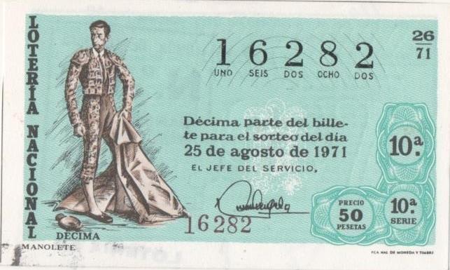 Loteria E00120: hoja nº 11. Loteria Nacional. Nº 16282, serie 10ª, fracción 10ª, precio 50 pesetas, sorteo 26/71 del 25 de Agosto de 1971. Manolete