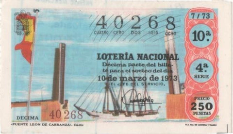 Loteria E00181: hoja nº 14. Loteria Nacional. Nº 40268, serie 4ª, fracción 10ª, precio 250 pesetas, sorteo 7/73 del 10 de Marzo de 1973. Puente león de Carranza-Cádiz 