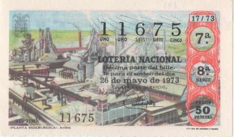 Loteria E00191: hoja nº 15. Loteria Nacional. Nº 11675, serie 8ª, fracción 7ª, precio 50 pesetas, sorteo 17/73 del 26 de Mayo de 1973. Planta Siderurgica-avilés