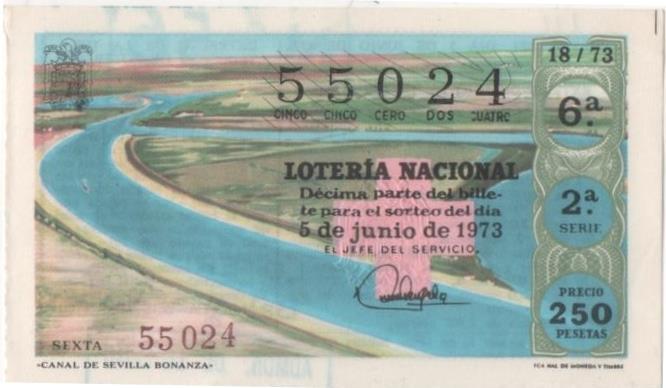 Loteria E00192: hoja nº 15. Loteria Nacional. Nº 55024, serie 2ª, fracción 6ª, precio 250 pesetas, sorteo 18/73 del 5 de Junio de 1973. Canal de Sevilla Bonanza