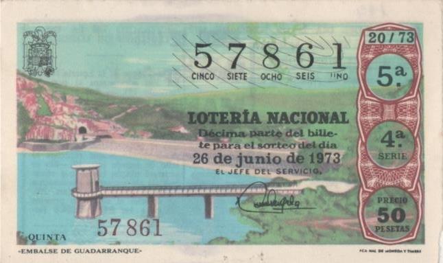 Loteria E00194: hoja nº 15. Loteria Nacional. Nº 57861, serie 4ª, fracción 5ª, precio 50 pesetas, sorteo 20/73 del 26 de Junio de 1973. Embalse de Guadarranque