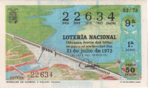 Loteria E00197: hoja nº 15. Loteria Nacional. Nº 22634, serie 1ª, fracción 9ª, precio 50 pesetas, sorteo 23/73 del 21 de Julio de 1973. Embalse de Gabriel y Galan-Cáceres