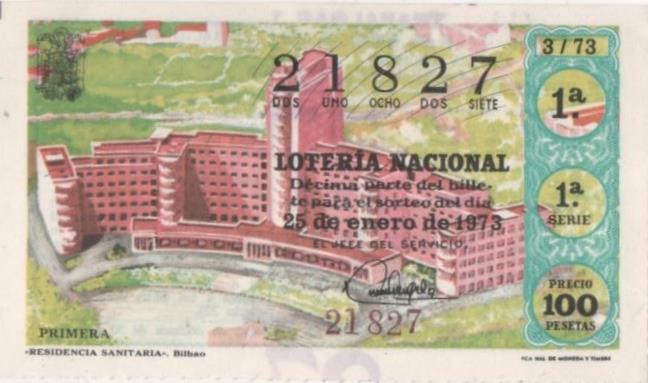 Loteria E00177: hoja nº 14. Loteria Nacional. Nº 21827, serie 1ª, fracción 1ª, precio 100 pesetas, sorteo 3/73 del 25 de Enero de 1973. residencia Sanitaria-Bilbao