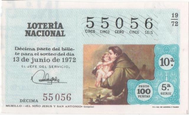 Loteria E00153: hoja nº 13. Loteria Nacional. Nº 55056, serie 5ª, fracción 10ª, precio 100 pesetas, sorteo 19/72 del 13 de Junio de 1972. Murillo- El Niño Jesús y San Antonio (copia)