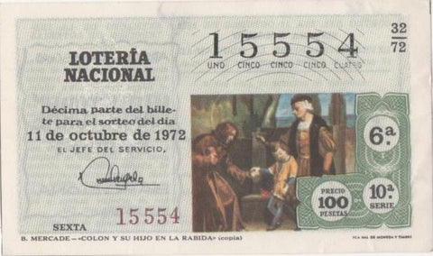 Loteria E00166: hoja nº 13. Loteria Nacional. Nº 15554, serie 10ª, fracción 6ª, precio 100 pesetas, sorteo 32/72 del 11 de Octubre de 1972. B. Mercadé- colon y su hijo en La Rabida (copia)