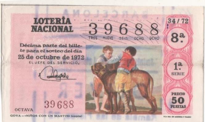 Loteria E00168: hoja nº 14. Loteria Nacional. Nº 39688, serie 1ª, fracción 8ª, precio 50 pesetas, sorteo 34/72 del 25 de Octubre de 1972. Goya- Niños con un Mastin (copia)