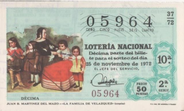 Loteria E00171: hoja nº 14. Loteria Nacional. Nº 05964, serie 2ª, fracción 10ª, precio 50 pesetas, sorteo 37/72 del 25 de Noviembre de 1972. Juan B. Martinez del Mazo- La Familia de Velazquez (copia)