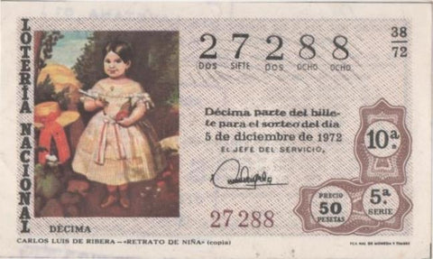 Loteria E00172: hoja nº 14. Loteria Nacional. Nº 27288, serie 5ª, fracción 10ª, precio 50 pesetas, sorteo 38/72 del 5 de Diciembre de 1972. Carlos Luis de Ribera-Retrato de niña (copia)