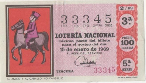 Loteria E00029: Hoja nº 5. Loteria Nacional. Nº 33345, serie 5ª, fracción 3ª, precio 100 pesetas, sorteo 2/69 de 15 de Enero de 1969. Al Amigo y al Caballo No Cansallo