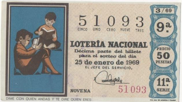 Loteria E00030: Hoja nº 5. Loteria Nacional. Nº 51093, serie 11ª, fracción 9ª, precio 50 pesetas, sorteo 3/69 de 25 de Enero de 1969. Dime con quien andas y te dire quien eres