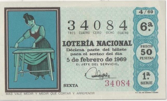 Loteria E00031: Hoja nº 5. Loteria Nacional. Nº 34084, serie 1ª, fracción 6ª, precio 50 pesetas, sorteo 4/69 de 5 de Febrero de 1969. Mas vale medir que cortar y arrepentir