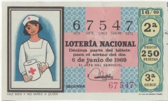 Loteria E00042: Hoja nº 5. Loteria Nacional. Nº 67547, serie 3ª, fracción 2ª, precio 250 pesetas, sorteo 19/69 del 6 de Junio de 1969. Haz bien y no mires a quién