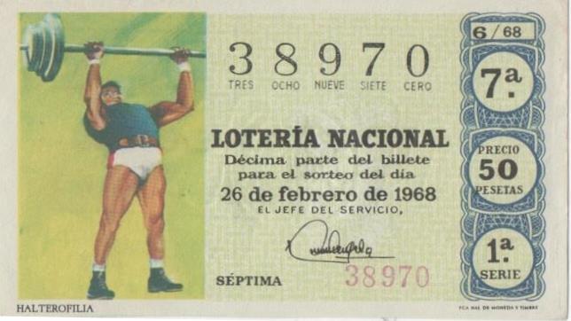 Loteria E00008: hoja nº 3. Loteria Nacional. Nº 38970, serie 1ª, fracción 7ª, precio 50 pesetas, sorteo 6/68 del 26 de Febrero de 1968. Halterofilia