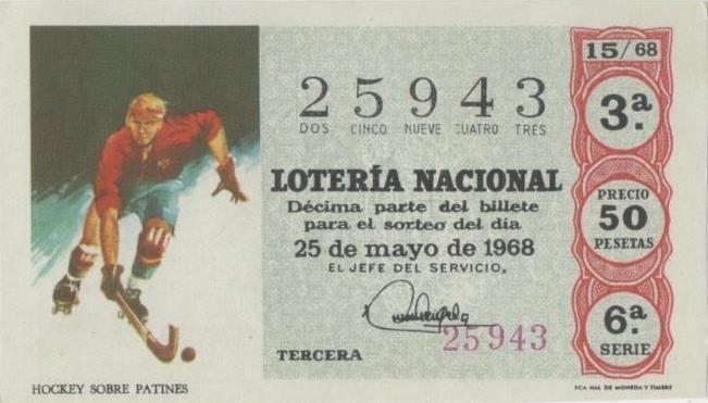 Loteria E00012: Hoja nº 3. Loteria Nacional. Nº 25943, serie 6ª, fracción 3ª, precio 50 pesetas, sorteo 15/68 del 25 de Mayo de 1968. Hockey sobre Patines