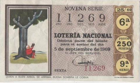 Loteria E00051: hoja nº 6. Loteria Nacional. Nº 11269, serie 9ª, fracci`¡ón 6ª, precio 250 pesetas, sorteo 25*69 del 5 de septiembre de 1969. Quien a buen arbol se arrima, buena sombra le cobija