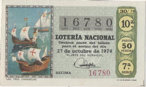 Loteria E00088: hoja nº 9. Loteria Naciona. Nº 16780, serie 7ª, fracción 10ª, precio 50 pesetas, sorteo 30/70 del 27 de Octubre de 16970. Las tres Carabelas