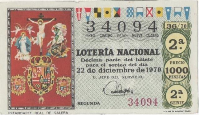 Loteria E00094: hoja nº 9. Loteria Nacional. Nº 34094, serie 2ª, fracción 2ª, precio 1000 pesetas.sorteo 36/70 de 22 de Diciembre de 1970. Estandarte Real de Galera