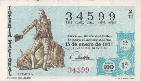 Loteria E00096: hoja nº 9. Loteria Nacional. Nº 34599, serie 1ª, fracción 1ª, precio 100 pesetas, sorteo 2/71 del 15 de Enero de 1971. Pedro Romero