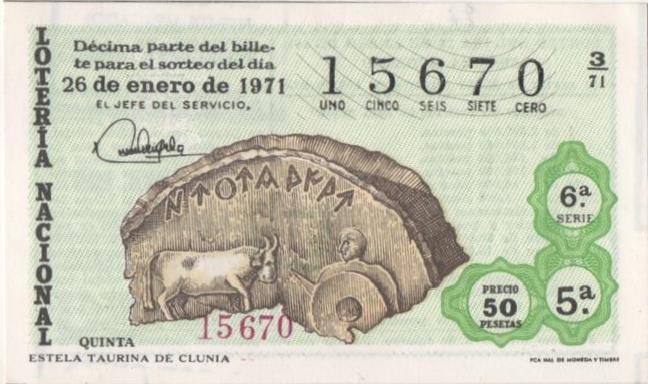 Loteria E00097: hoja nº 9. Loteria Nacional. Nº 15670, serie 6ª, fracción 5ª, precio 50 pesetas, sorteo 3/71 del 26 de Enero de 1971. Estela Taurina de Clunia