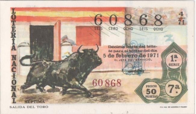 Loteria E00098: hoja nº 9. Loteria Nacional. Nº 60868, serie 1ª, fracción 7ª, precio 50 pesetas, sorteo 4/71 del 5 de Febrero de 1971. salida del Toro