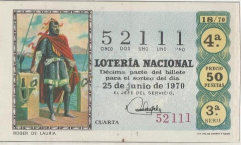 Loteria E00076: hoja nº 8: Loteria Nacional. Nº  52111 serie 3ª, fracción 4ª, precio 50 pesetas, sorteo 18/70 del 25 de Junio de 1970. Roger de Lauria