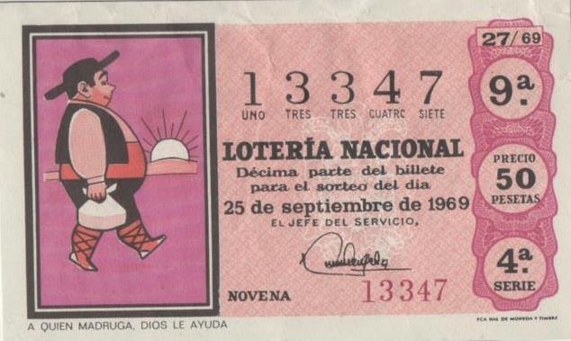 Loteria E00053: hoja nº 6. Loteria Nacional. Nº 13347, serie 4ª, fracción 9ª, precio 50 pesetas, sorteo 27/69 de 25 de Septiembre de 1969. A quien madruga, Dios le ayuda