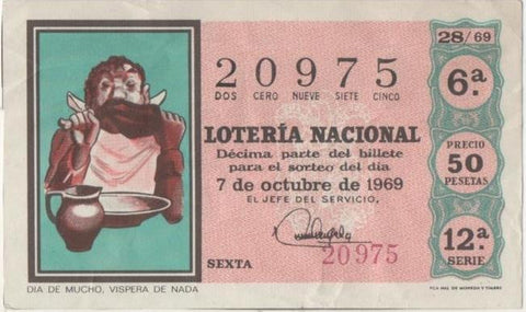 Loteria E00054: hoja nº 6. Loteria Nacional. Nº 20975, serie 12ª, fracción 6ª, precio 50 pesetas, sorteo 28/69 del 7 de Octubre de 1969. Dia de mucho, vispera de nada