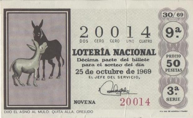 Loteria E00056: hoja nº 6. Loteria Nacional. Nº 20014, serie 3ª, fracción 9ª, precio 50 pesetas, sorteo 30/69 del 25 de Octubre de 1969. Dijo el asno al mulo: Quitq alla, orejudo