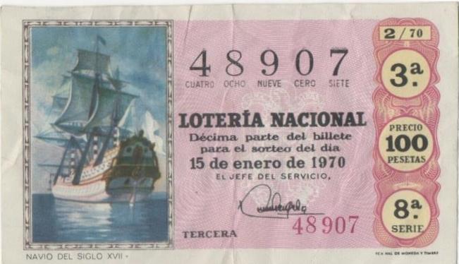 Loteria E00060: hoja nº 7. Loteria Nacional. Nº 48907, serie 8ª, fracción 3ª, precio 100 pesetas, seorteo 2/70 del 15 de Enero de 1970. Navio del Siglo XVII