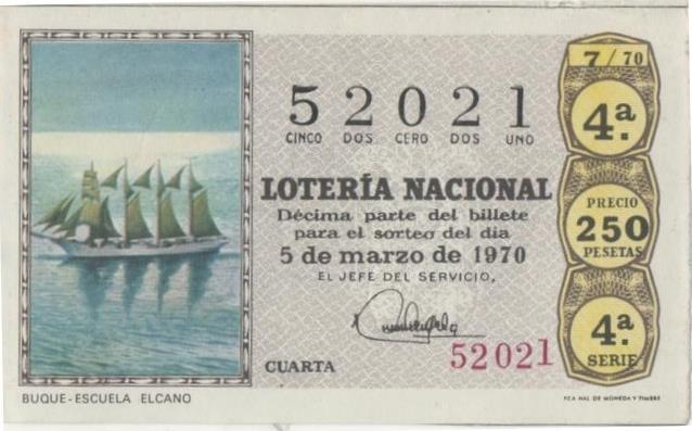 Loteria E00065: hoja nº 7. Loteria Nacional. Nº 52021, serie 4ª, fracción 4ª, precio 250 pesetas, sorteo 7/70. Buque. Escuela el Cano