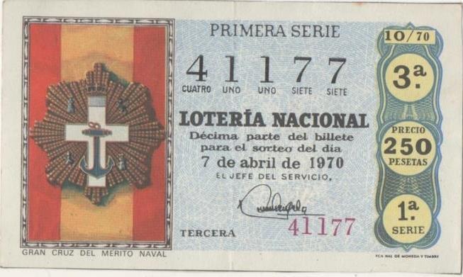 Loteria E00068: hoja nº 7. Loteria Nacional. Nº 41177, serie 1ª, fracción 3ª, precio 250 pesetas, sorteo 10/70 del 7 de Abril de 1970. Gran cruz del merito naval