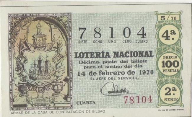 Loteria E00063: hoja nº 7. Loteria Nacional. Nº 78104, serie 2ª, fracción 4ª, precio 100 pesetas, sorteo 5/70 del 14de Febrero de 1970. Armas de la casa de contratación de Bilbao