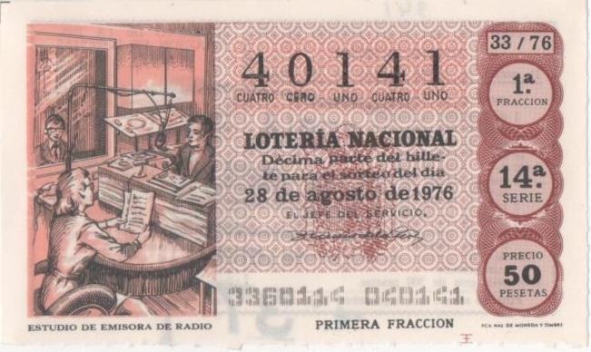 Loteria E00341: hoja nº 24. Loteria Nacional. Nº 40141, serie 14ª, fracción 1ª, precio 50 pesetas, sorteo 33/76 del 28 de Agosto de 1976. Estudio de Emisora de Radio