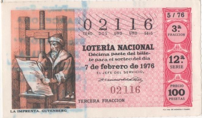 Loteria E00313: hoja nº 23. Loteria Nacional. Nº 02116, serie 12ª, fracción 3ª, precio 100 pesetas, sorteo 5/76 del 7 de Febrero de 1976. La imprenta Gutenberg