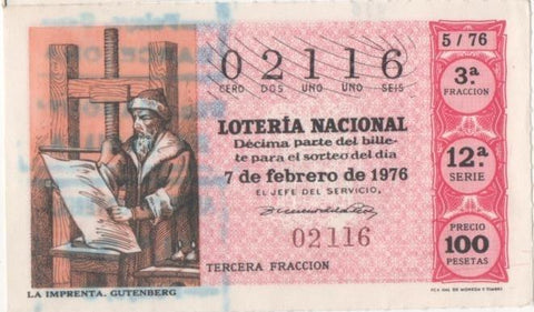 Loteria E00313: hoja nº 23. Loteria Nacional. Nº 02116, serie 12ª, fracción 3ª, precio 100 pesetas, sorteo 5/76 del 7 de Febrero de 1976. La imprenta Gutenberg