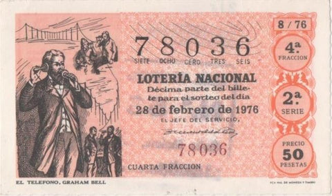 Loteria E00316: hoja nº 23. Loteria Nacional. Nº 78036, serie 2ª, fracción 4ª, precio 50 pesetas, sorteo 8/76 del 28 de Febrero de 1976. El telefono, Graham Bell