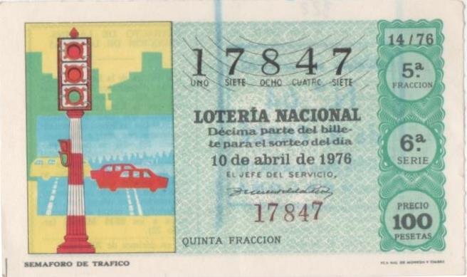 Loteria E00322: hoja nº 23. Loteria Nacional. Nº 17847, serie 6ª, fracción 5ª, precio 100 pesetas, sorteo 14/76 del 10 de Abril de 1976. Semaforo de tráfico