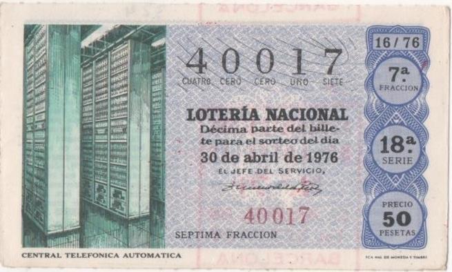 Loteria E00324: hoja nº 23. Loteria Nacional. Nº 40017, serie 18ª, fracción 7ª, precio 50 pesetas, sorteo 16/76 del 30 de Abril de 1976. Central telefonica automatica