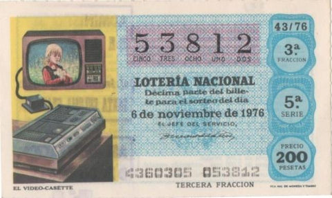 Loteria E00351: hoja nº 25. Loteria Nacional. Nº 53812, serie 5ª, fracción 3ª, precio 200 pesetas, sorteo 43/76 del 6 de Noviembre de 1976. El video-casette