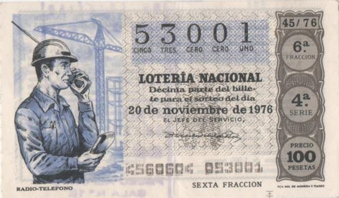 Loteria E00353: hoja nº 25. Loteria nacional. Nº 53001, serie 4ª, fracción 6ª, precio 100 pesetas, sorteo 45/76 del 20 de Noviembre de 1976. Radio-teléfono