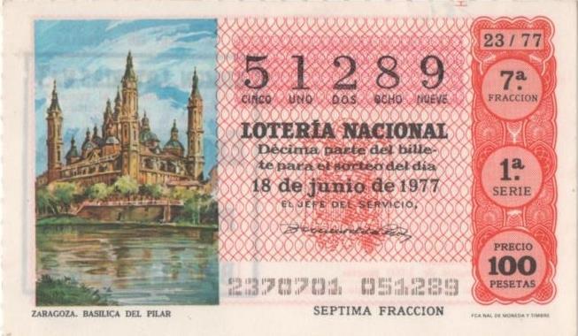 Loteria E00381: hoja nº 27. Loteria Nacional. Nº 51289,serie 1ª, fracción 7ª, precio 100 pesetas, sorteo 23/77 del 18 de Junio de 1977. Zaragoza. Basilica del Pilar