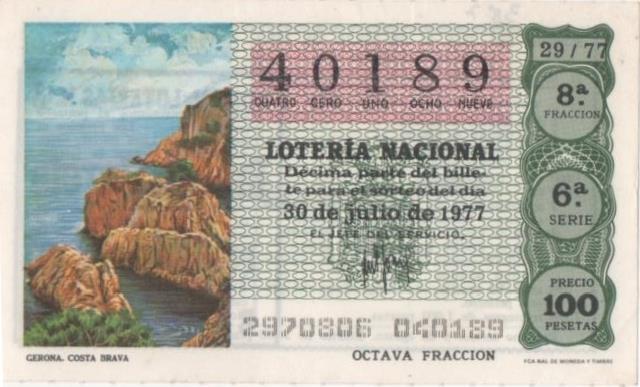 Loteria E00387: hoja nº 27. Loteria Nacional. Nº 40189, serie 6ª, fracción 8ª, precio 100 pesetas, sorteo 29/77 del 30 de Julio de 1977. Gerona. Costa Brava