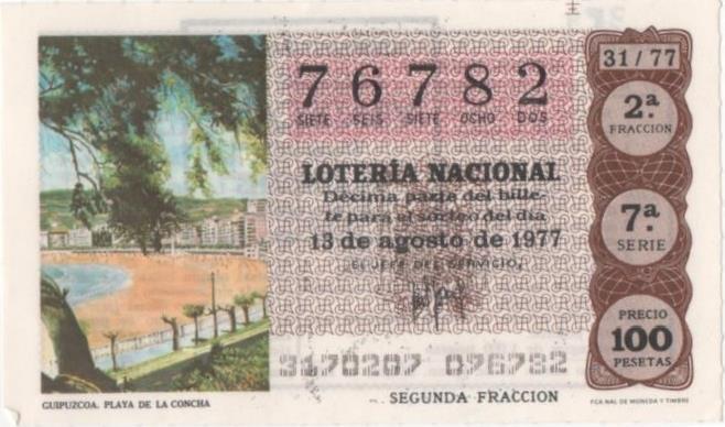 Loteria E00389: hoja nº 27. Loteria Nacional. Nº 76782, serie 7ª, fracción 2ª, precio 100 pesetas, sorteo 31/77 del 13 de Agosto de 1977. Guipuzcoa. Playa de la Concha