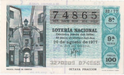 Loteria E00390: hoja nº 27. Loteria Nacional. Nº 74865, serie 9ª, fracción 8ª, precio 100 pesetas, sorteo 32/77 del 20 de Agosto de 1977. Malaga.Pasaje de Chinitas